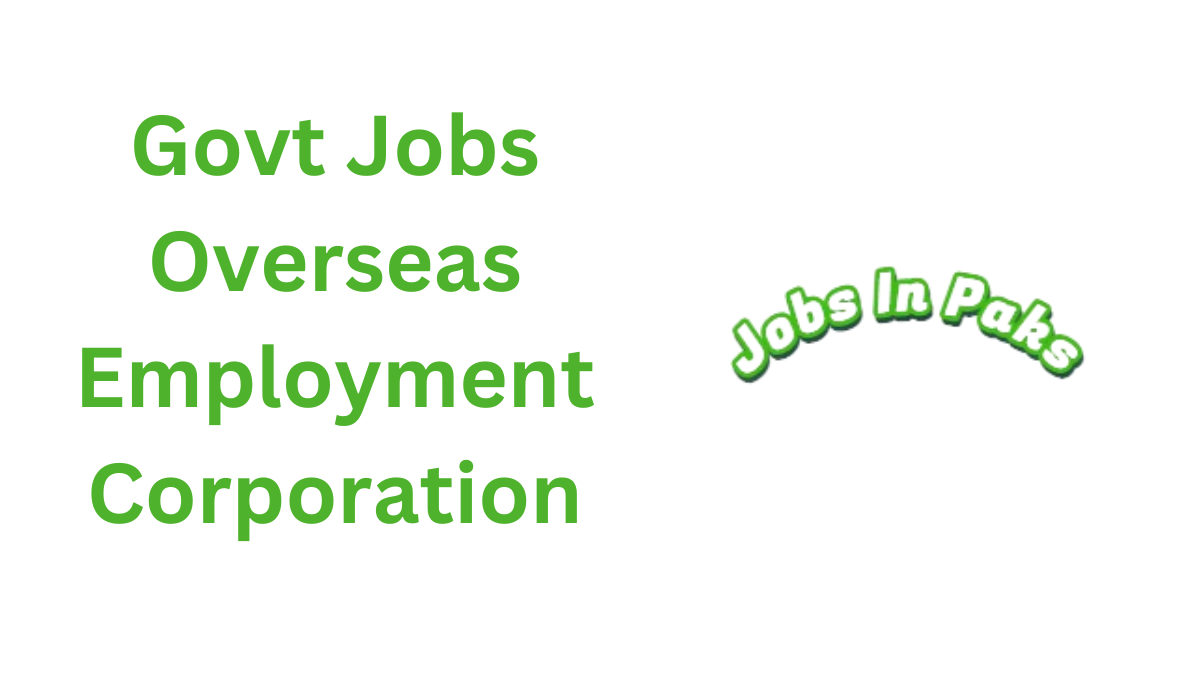 Govt Jobs Overseas Employment Corporation