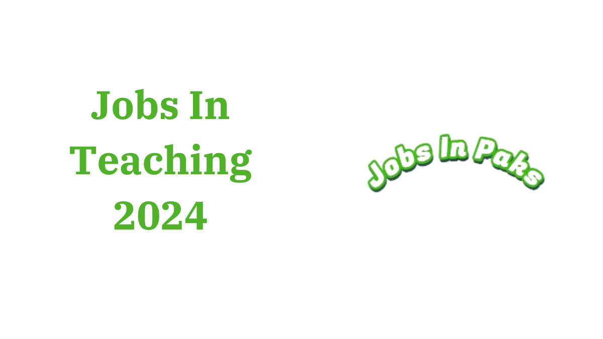 Jobs In Teaching 2024